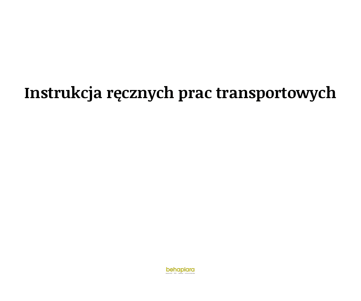 Instrukcja ręcznych prac transportowych