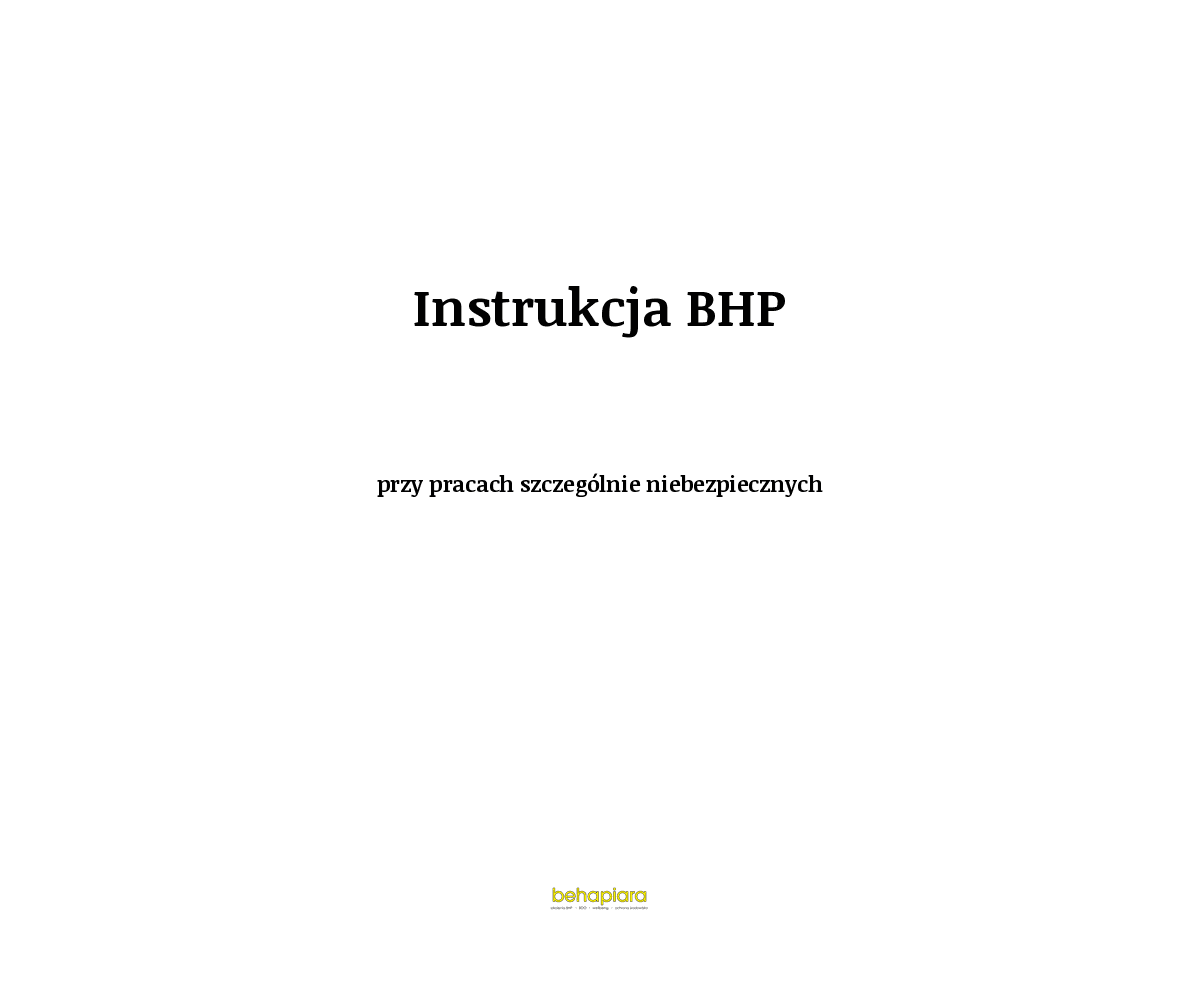 Instrukcja BHP przy pracach szczególnie niebezpiecznych
