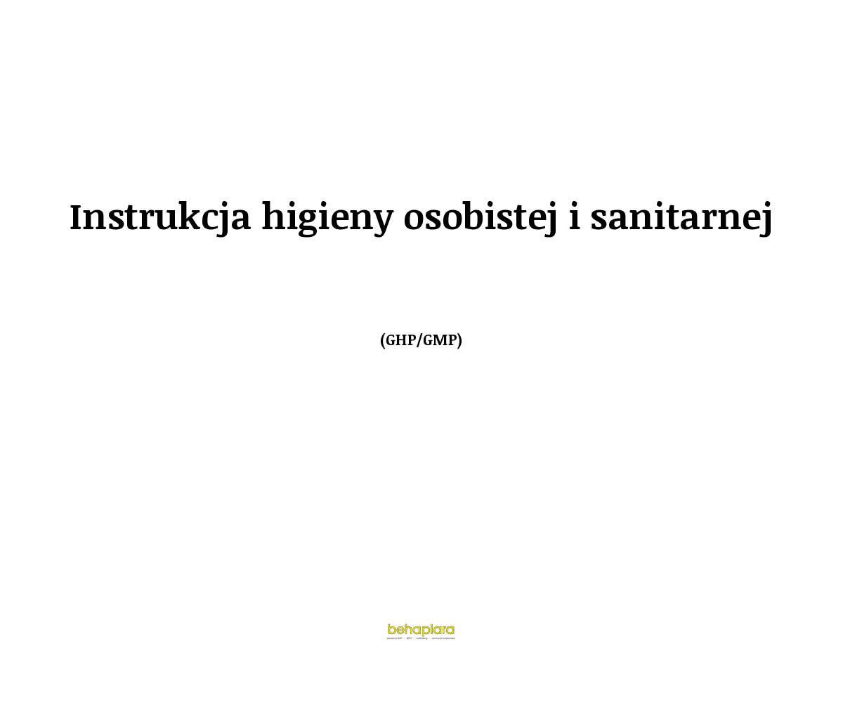 Instrukcja higieny osobistej i sanitarnej (GHP/GMP)
