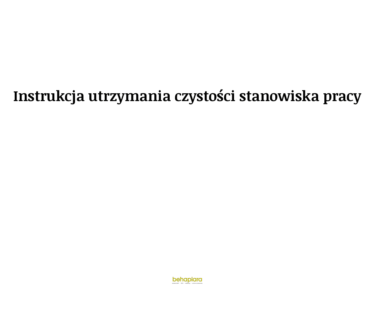 Instrukcja utrzymania czystości stanowiska pracy