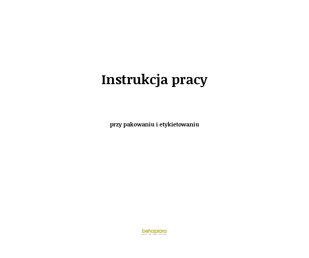 Instrukcja pracy przy pakowaniu i etykietowaniu