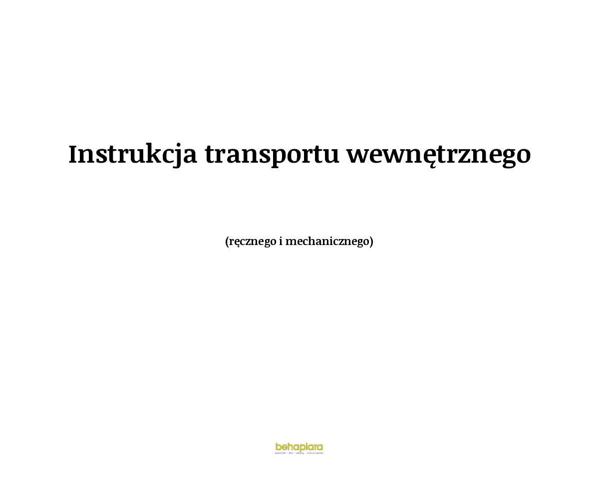 Instrukcja transportu wewnętrznego (ręcznego i mechanicznego)